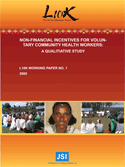 Thumbnail image of the Non-Financial Incentives for Voluntary Community Health Workers: A Qualitative Study L10K Working Paper cover.